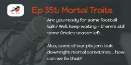 Episode 351: Mortal Traits