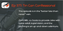 Episode 377: Tin Can Confessional